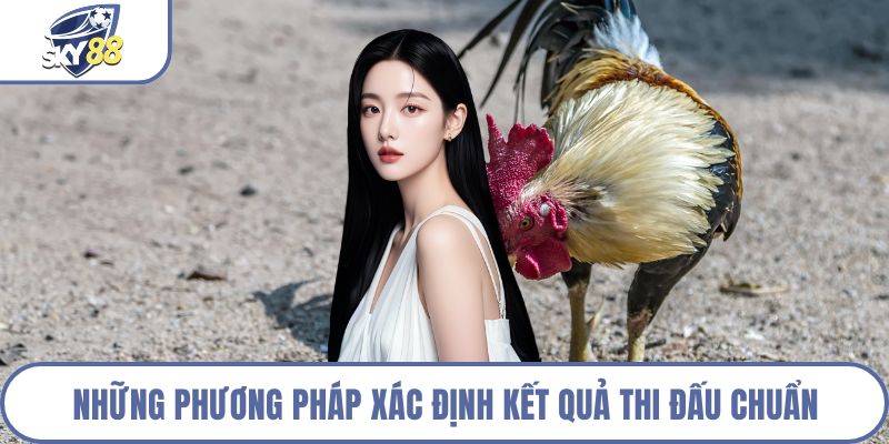 Những phương pháp xác định kết quả thi đấu chuẩn