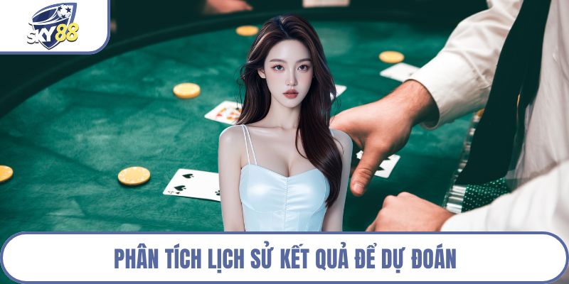 Phân tích lịch sử kết quả để dự đoán