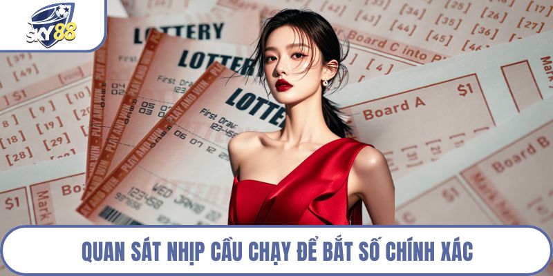 Quan sát nhịp cầu chạy để bắt số chính xác